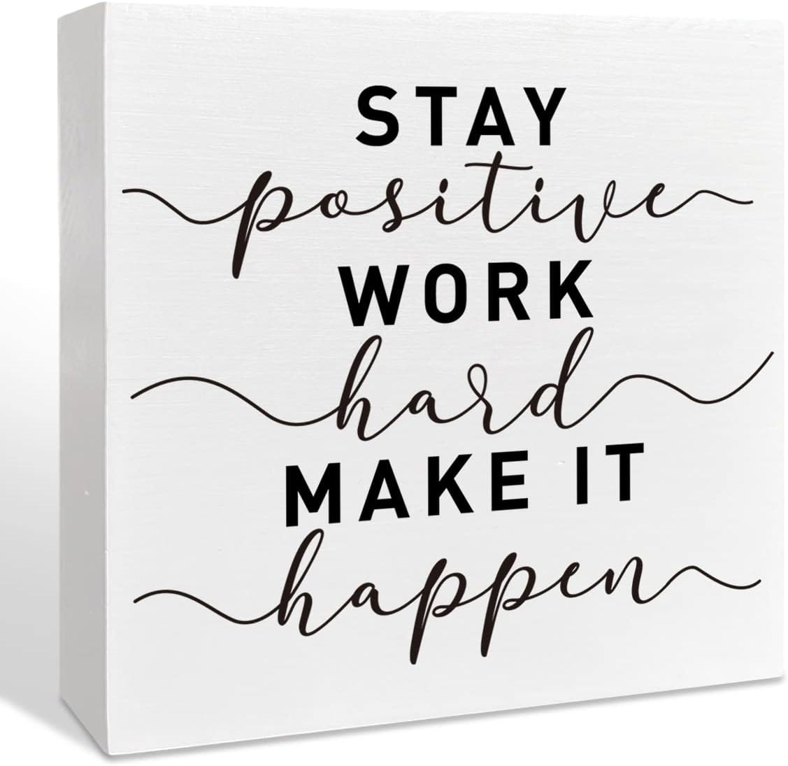 Inspirational Wooden Box Sign, Stay Positive Work Hard, Inspirational Home Offic