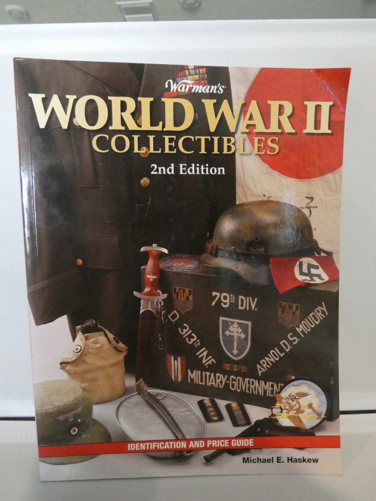 WARMAN'S WORLD WAR II COLLECTIBLES IDENTIFICATION & PRICE GUIDE 2ND EDITION