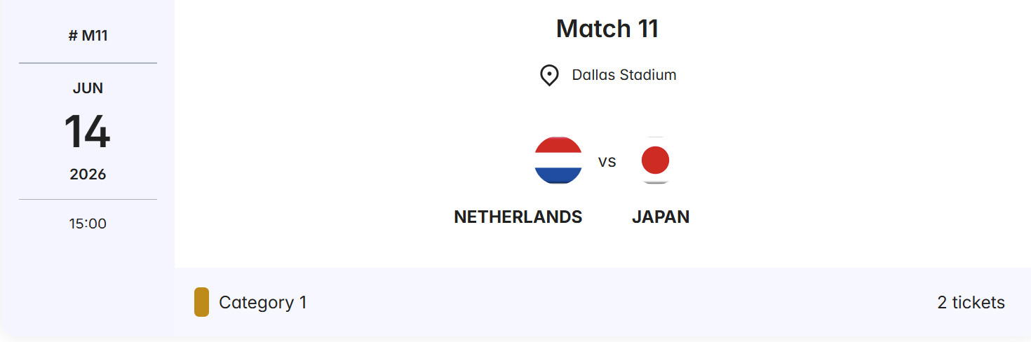 Match M11: June 14 Dallas Netherlands vs Japan CAT-1 Tickets 2026 World Cup
