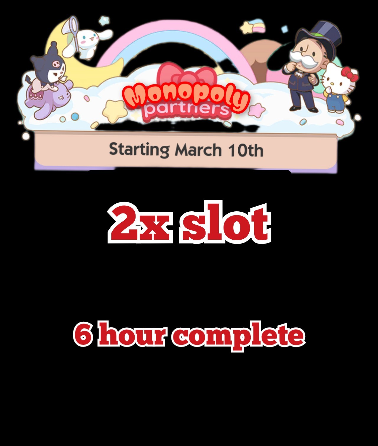 MONOPOLY GO 2x FULL CARRY SLOT PARTNERS (06 hrs Complete) :- PARTNERS 