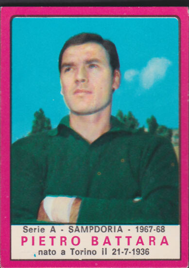 Piero Battara Figurine Calciatori panini 1967 1968 Excellent