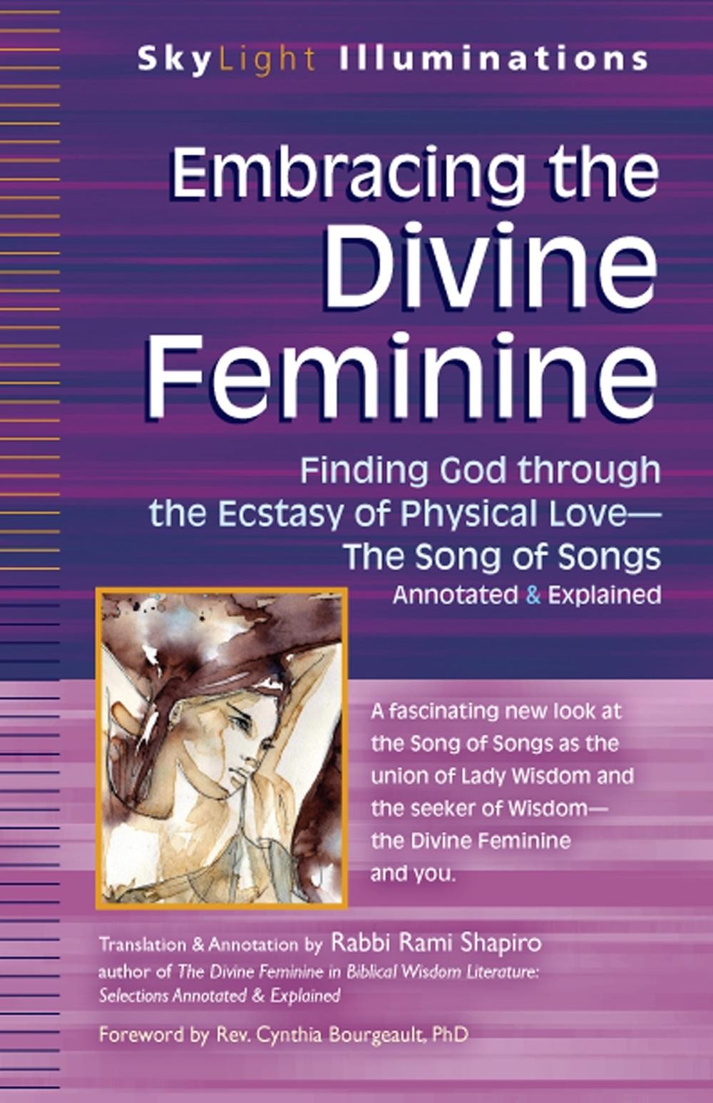 Embracing the Divine Feminine: Finding God through God the Ecstasy of Physical L