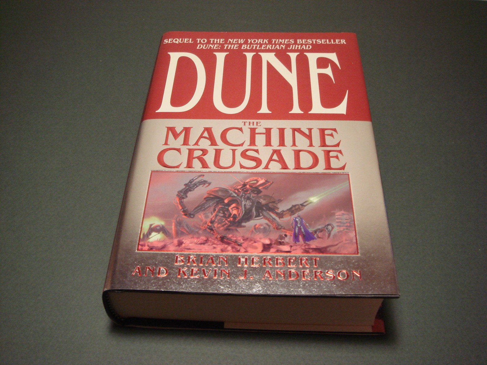 DUNE THE MACHINE CRUSADE, BRIAN HERBERT & KEVIN J. ANDERSON, 1ST ED/1ST PRT.