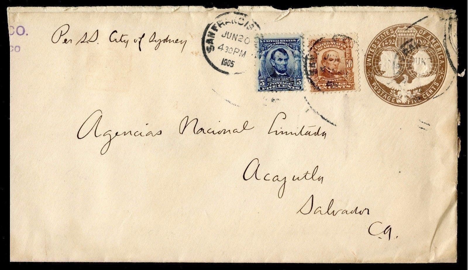 CA to EL SALVADOR 1905 Cover w # 304 & # 307 - U350 COLUMBIAN PSE - RARE DEST !!