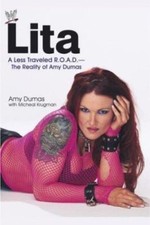 Lita: A Less Traveled R.O.A.D.--The Reality of Amy Dumas, Dumas, Amy,Krugman, Mi