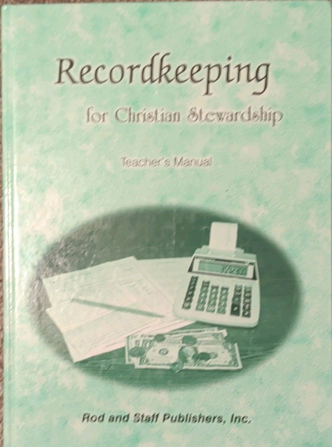 Rod and Staff Recordkeeping for Christian Stewardship Hardcover Textbook