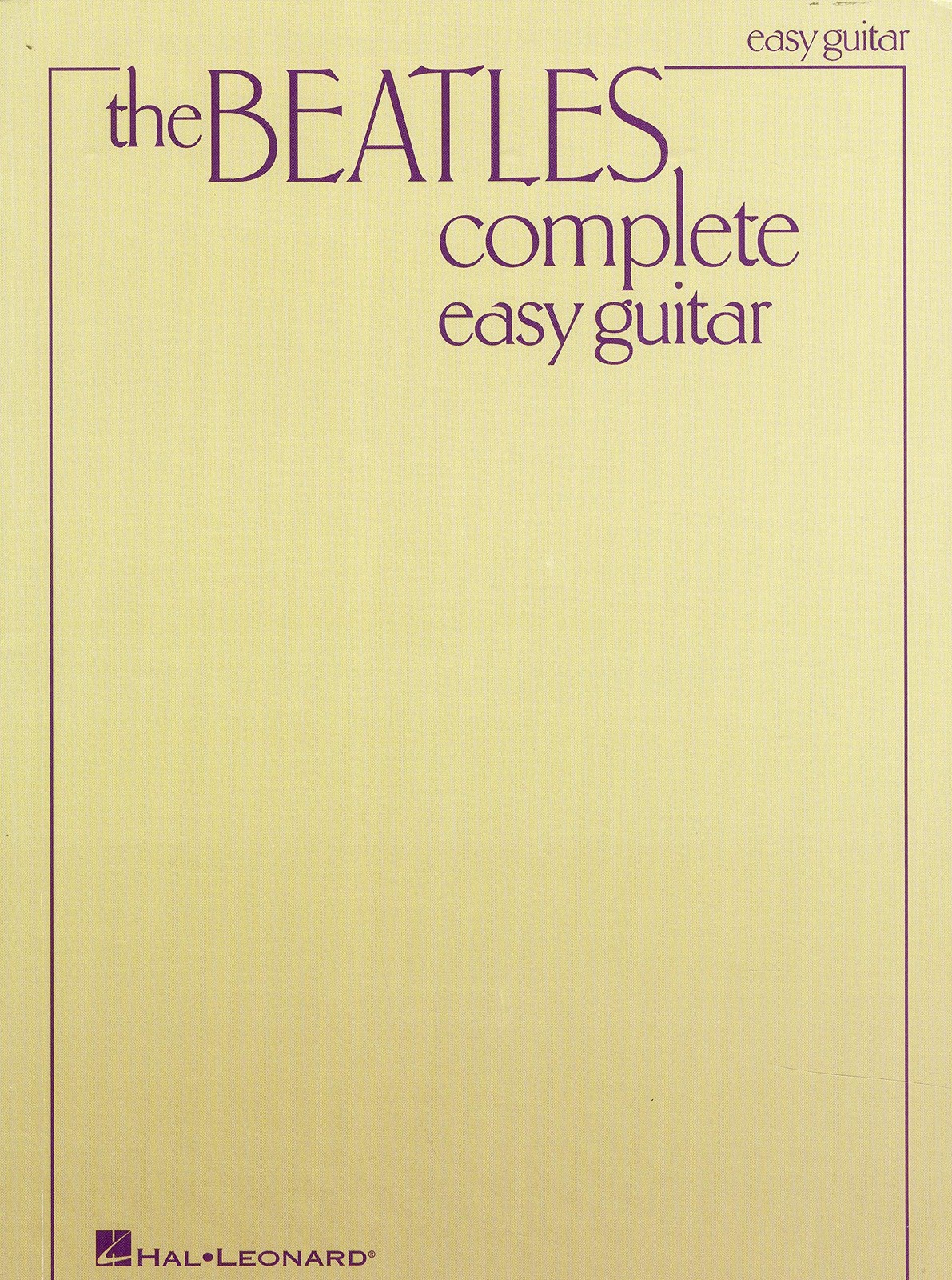 The Beatles Complete - Easy Guitar Songbook | 155 Classic Songs with Chords ...