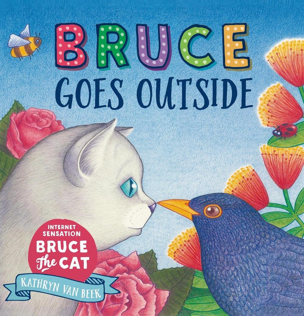 BRUCE GOES OUTSIDE by Kathryn van Beek (English) Hardcover Book
