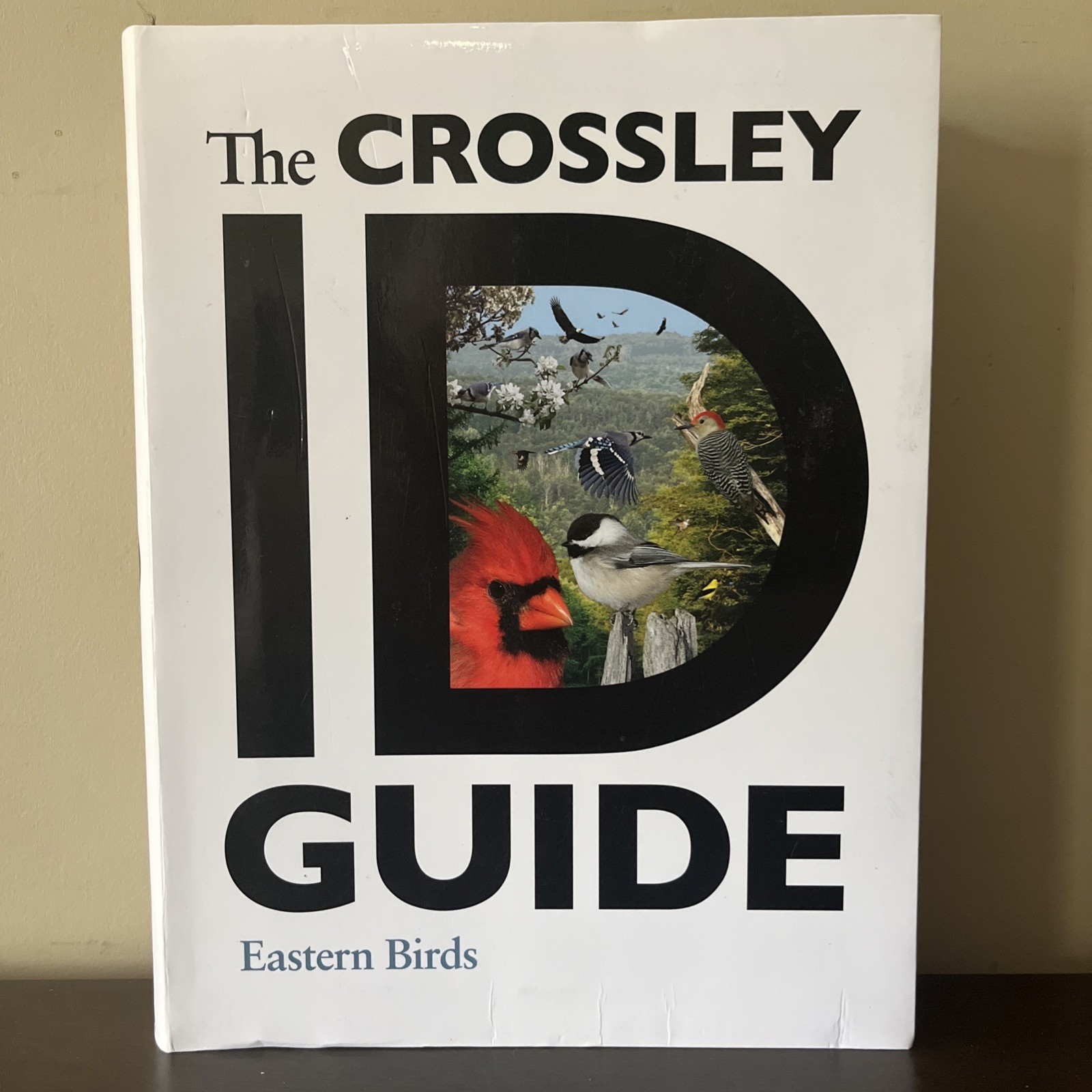 The Crossley ID Guide: Eastern Birds by Richard Crossley (2011) Flexibound G