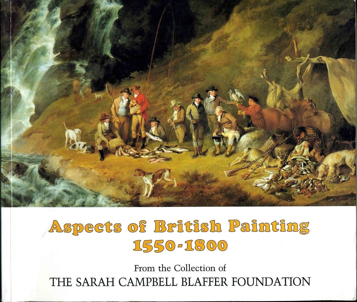 Aspects of British Painting 1550-1800 Exhibition Blaffer Foundation Collection