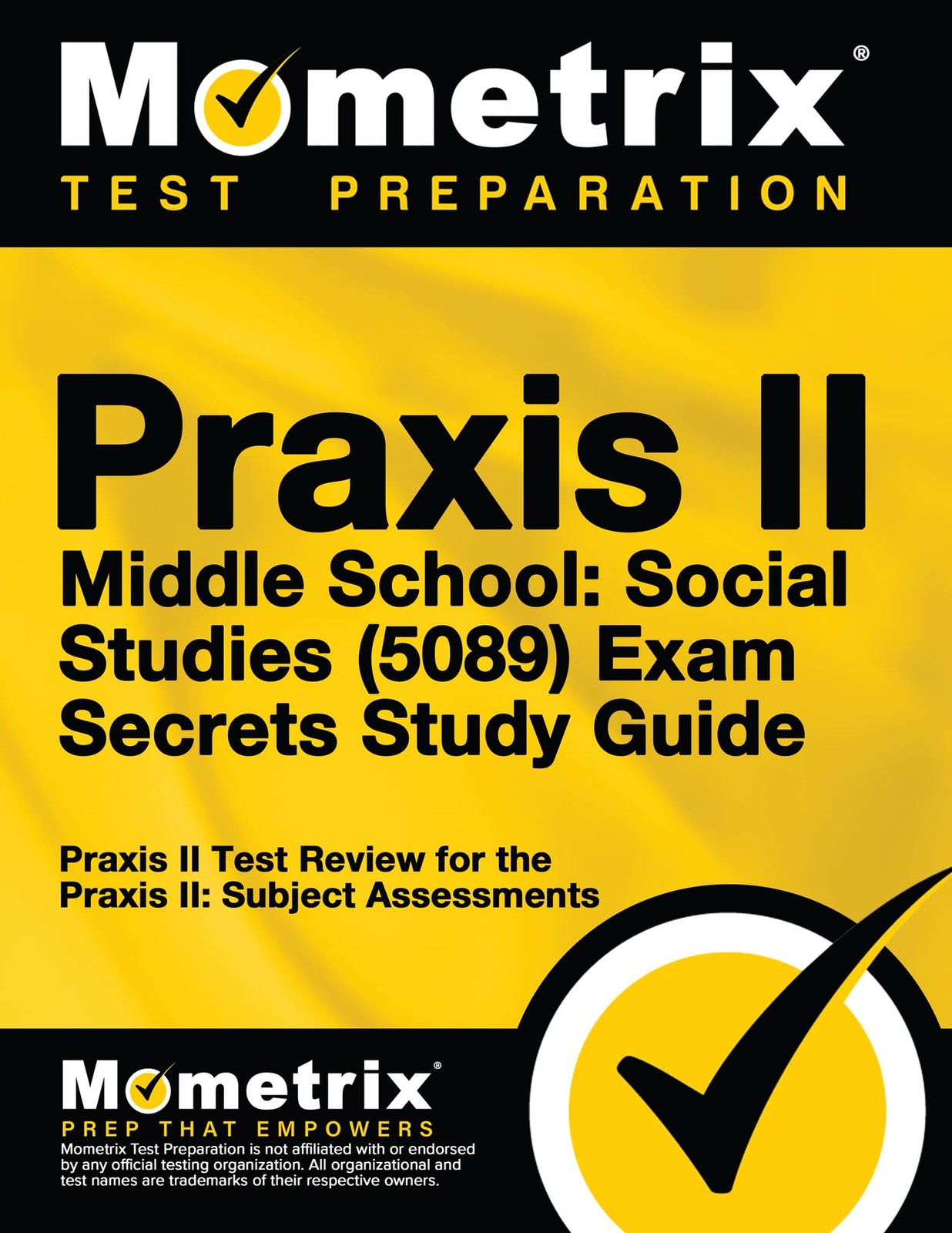 Praxis II Middle School: Social Studies (5089) Exam Secrets Study Guide: Pra...