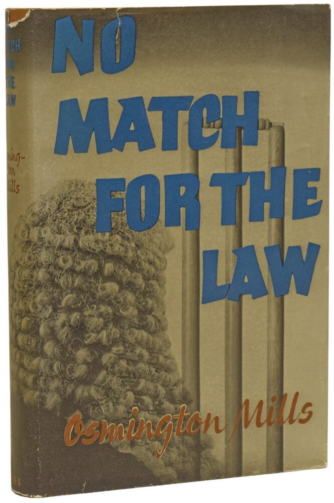 Osmington MILLS, Vivian Collin BROOKS / No Match For The Law 1st Edition