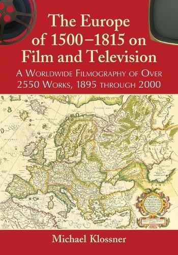 Michael Klossne The Europe of 1500-1815 on Film and Tele (Paperback) (UK IMPORT)