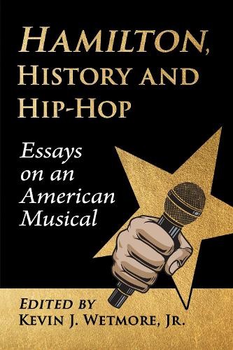 Kevin J. Wetmore Hamilton, History and Hip-Hop (Paperback) (UK IMPORT)