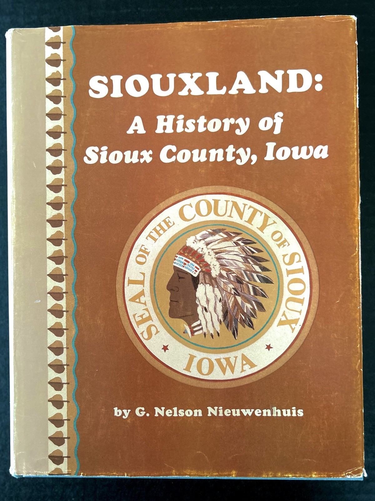 Siouxland: A History of Sioux County, Iowa