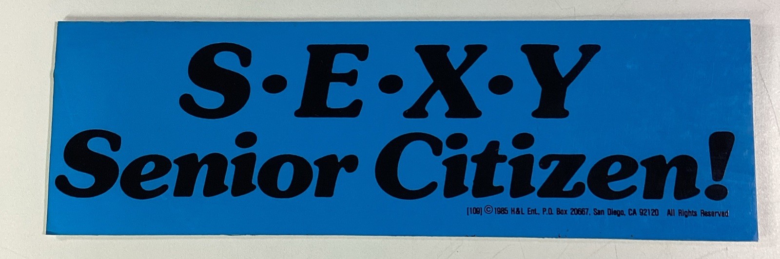 Sexy Senior Citizen Bumper Sticker 1985 NOS San Diego USA H&L Radwood
