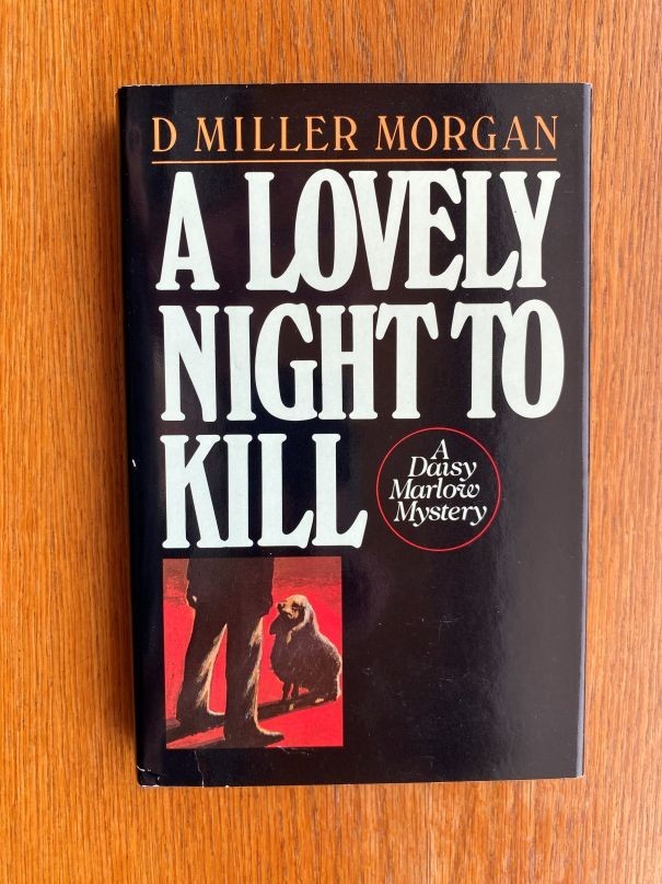 D. Miller Morgan A Lovely Night to Kill 1st US HC ed Near Fine / Near fine