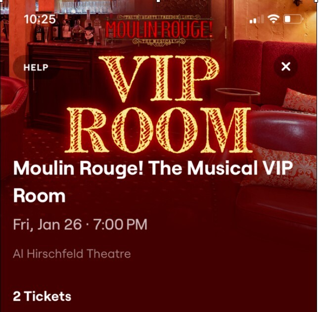 Moulin Rouge 2 VIP  Room passes, NYC Fri 1/26/24 7pm BROADWAY MUSICAL