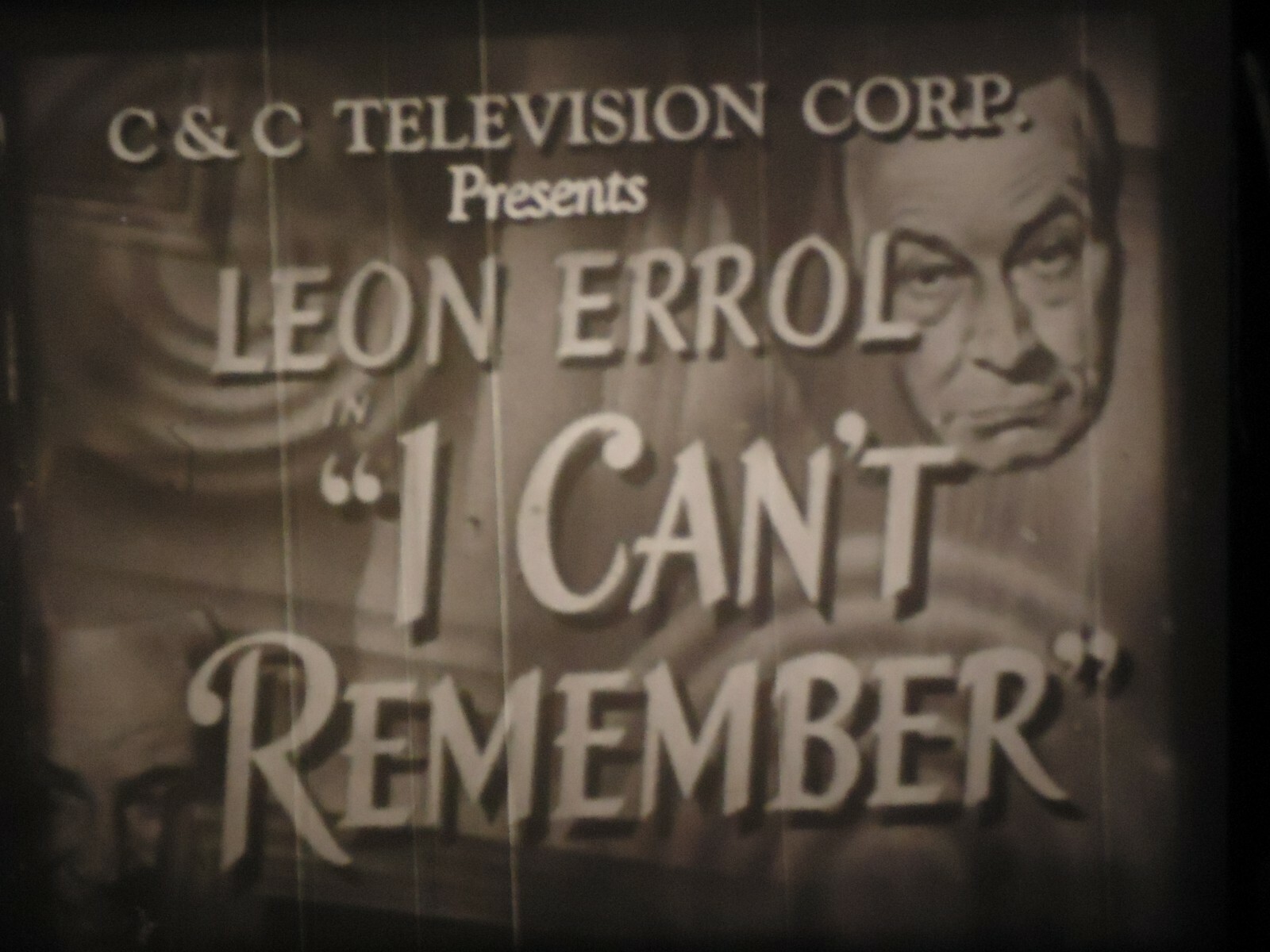 16mm I Cant Remember Leon Errol Dorothy Granger Chris Patterson Robert Bray 1949