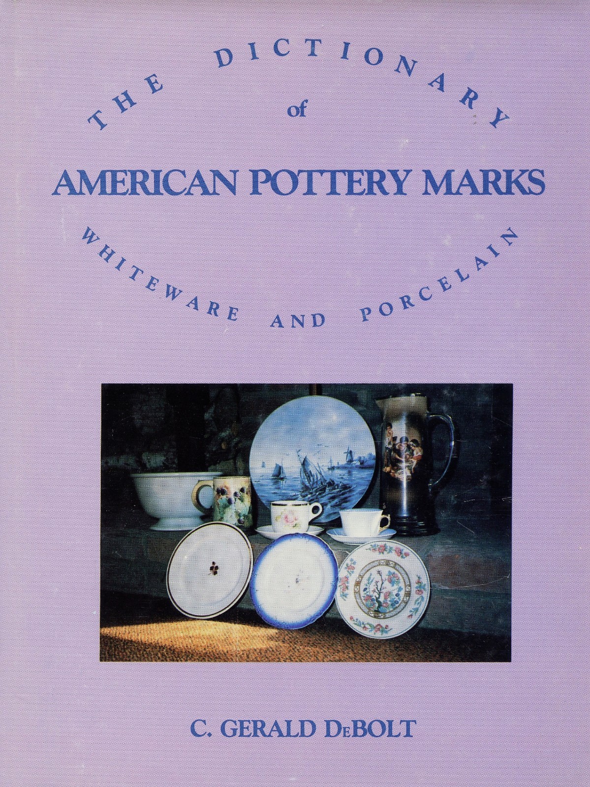 American Pottery Porcelain Whiteware - Makers Marks Dates / Dictionary Book