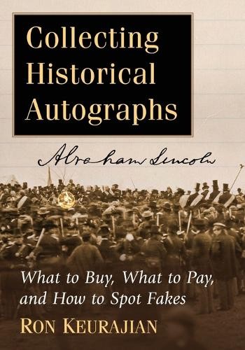 Ron Keurajian Collecting Historical Autographs (Paperback) (UK IMPORT)