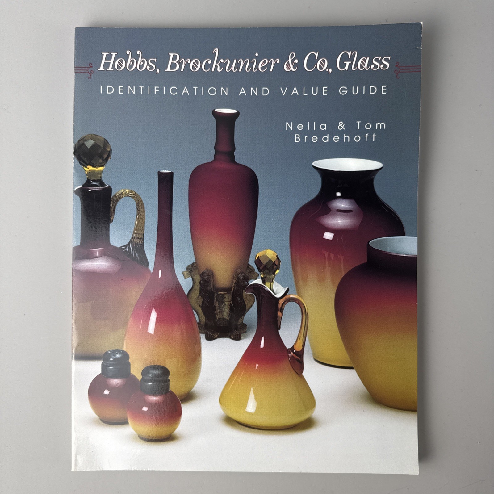 Hobbs, Brockunier & Co. Glass: Identification and Value Guide