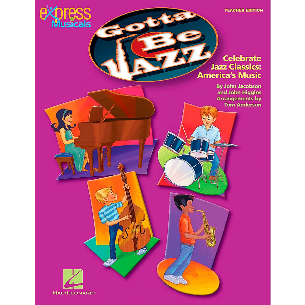 Hal Leonard Gotta Be Jazz - Celebrate Jazz Classics America's Music Classroom Kt