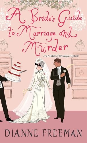 A Bride's Guide to Marriage and Murder (Countess of Harleigh Mystery, Bk. 7)