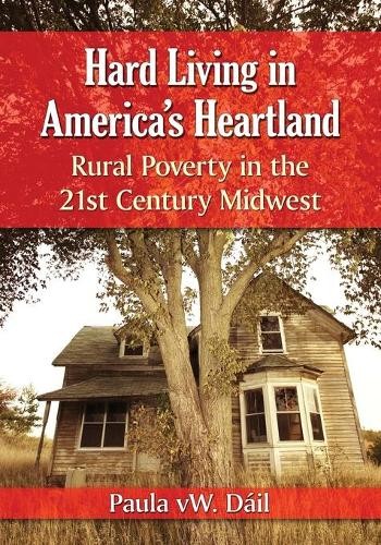 Paula vW. Dáil Hard Living in America's Heartland (Paperback) (UK IMPORT)