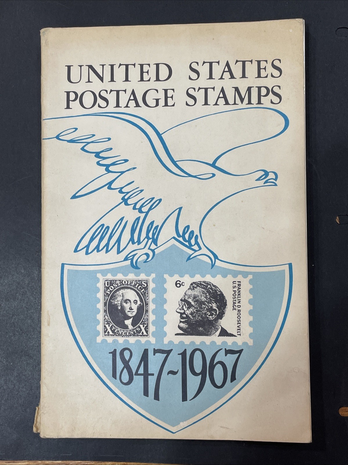 1847-1967 United States Postage Stamps An Illustrated Description Of Stamps