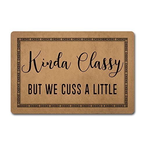 Funny Welcome Door mat Funny Home Decor Mat Anti-Slip Welcome MatsKinda Classy 