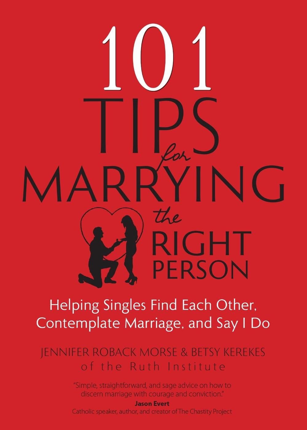 101 Tips for Marrying the Right Person: Helping Singles Find Each Other, Contemp