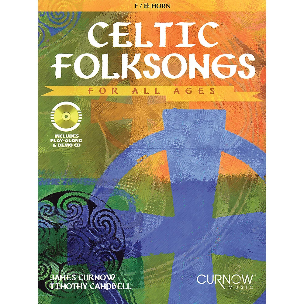 Celtic Folksongs for All Ages (Eb Instruments) Curnow Play-Along Book Series