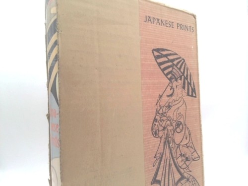 Japanese Prints : From the Early Masters to the Modern by James A. Michener