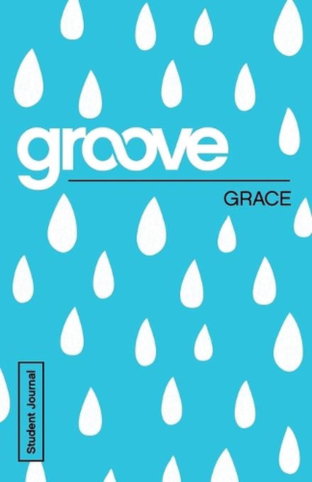 Groove: Grace Student Journal by Tony Akers (English) Paperback Book