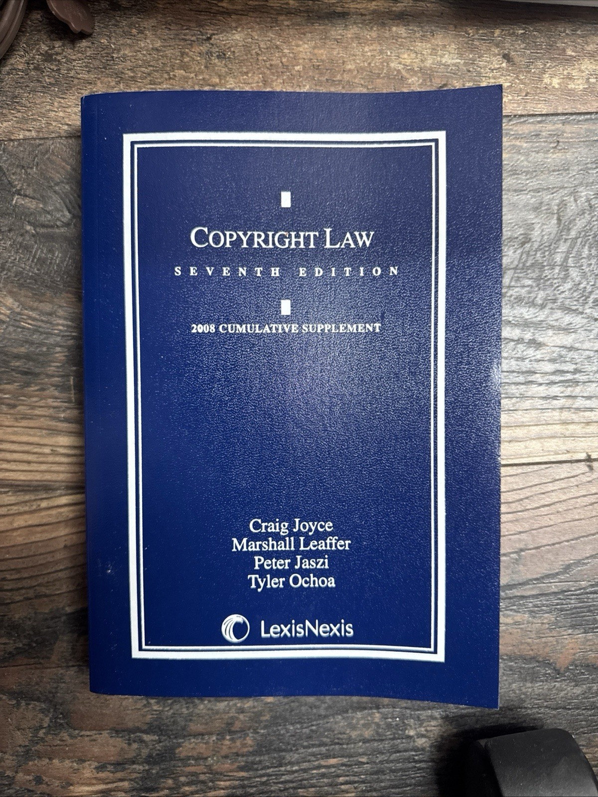 Copyright Law  Seventh Edition 2008 Paperback Joyce, Leaffer, and Jaszi