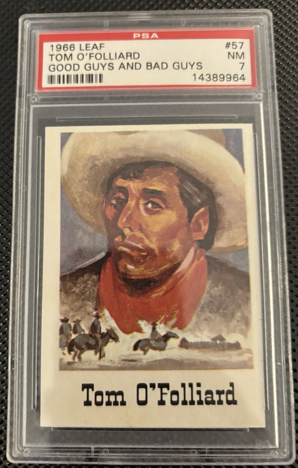 1966 Leaf Good Guys and Bad Guys #57 Tom O’Folliard PSA 7 Near Mint