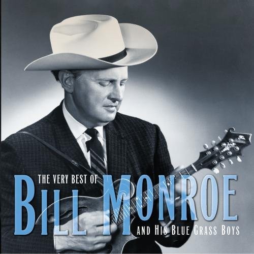 The Very Best Of Bill Monroe And His Blue Grass Boys - CD - **Excellent**