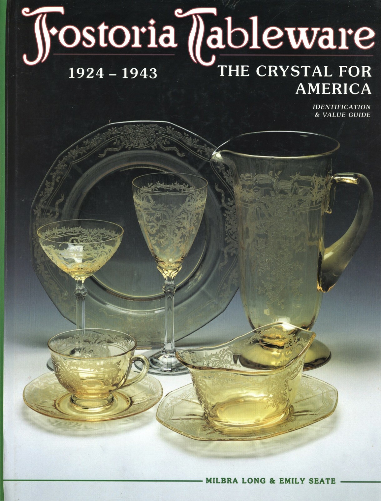 Fostoria Tableware Crystal Glass Patterns 1924-1943 / Illustrated Book + Values