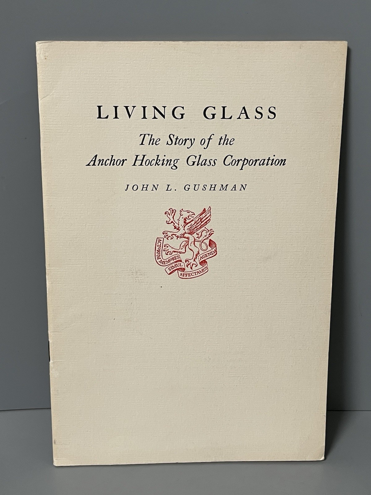 Living Glass: Story Of The Anchor Hocking Glass Corp- Gushman 1965  Vtg Booklet