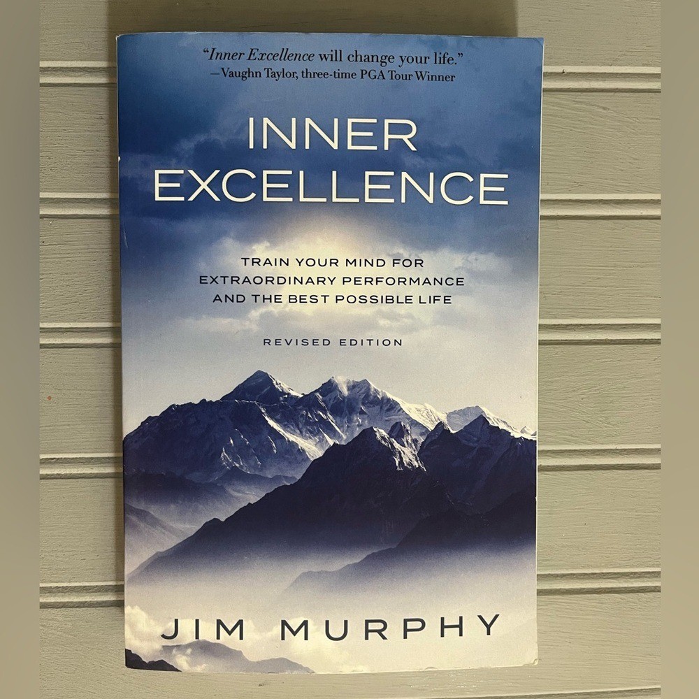 Inner Excellence Paperback Book By Jim Murphy Mental Toughness Confidence NWT