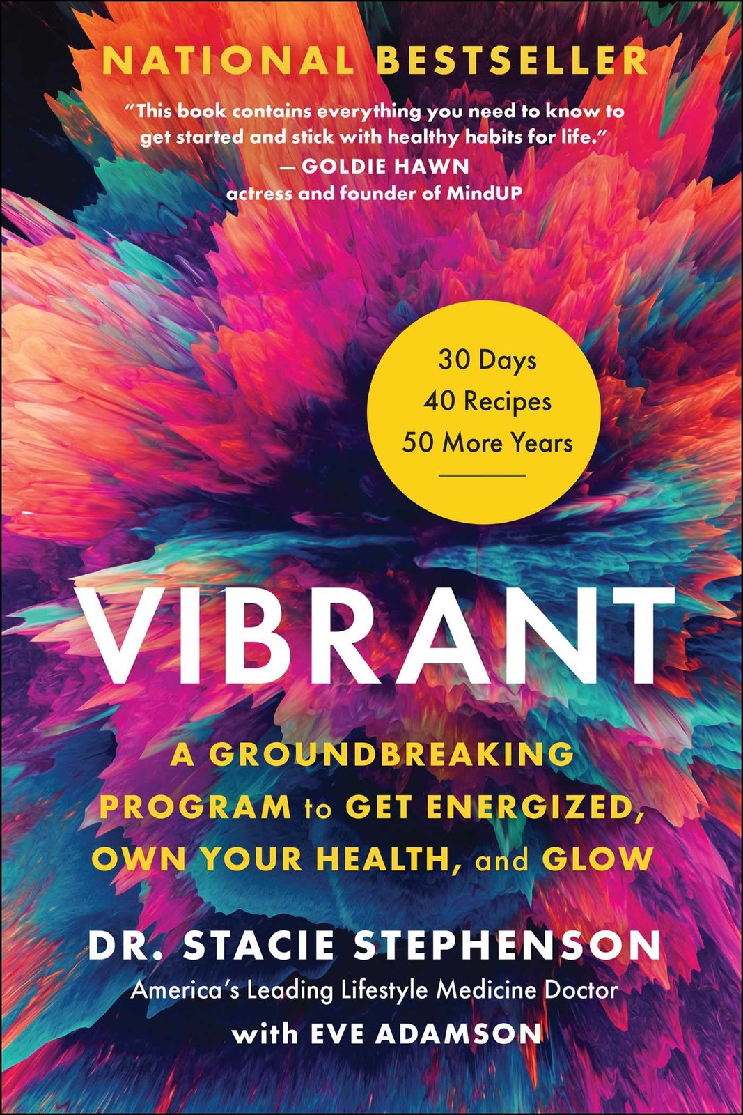 Vibrant: A Groundbreaking Program to Get Energized, Own Your Health, and Glo...