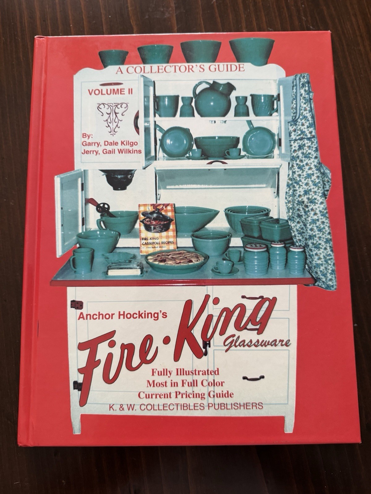 Anchor Hocking's Fire King Glassware Book Illustrated Kilgo/Wilkins Vol 11