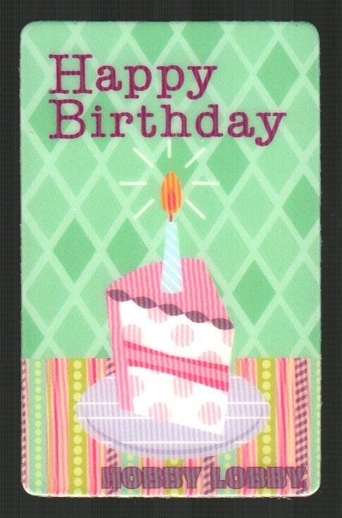 HOBBY LOBBY Happy Birthday, Cake Slice with Candle ( 2007 ) Gift Card ( $0 )