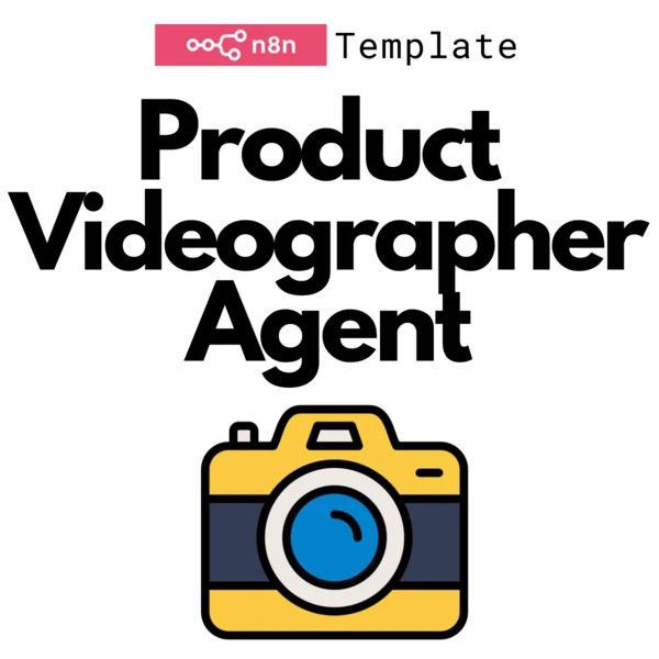 Videographer AI Agent - JSON Templates AI Automation Workflows for n8n 