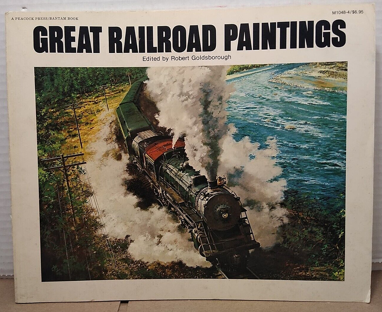GREAT RAILROAD PAINTINGS by Robert Goldsborough, Ed. 1976 1st Edition Paperback