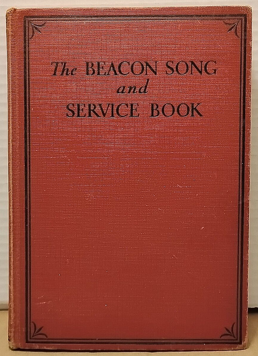 The BEACON SONG & SERVICE BOOK - 1937 - 3rd Printing Hardcover Hymnal
