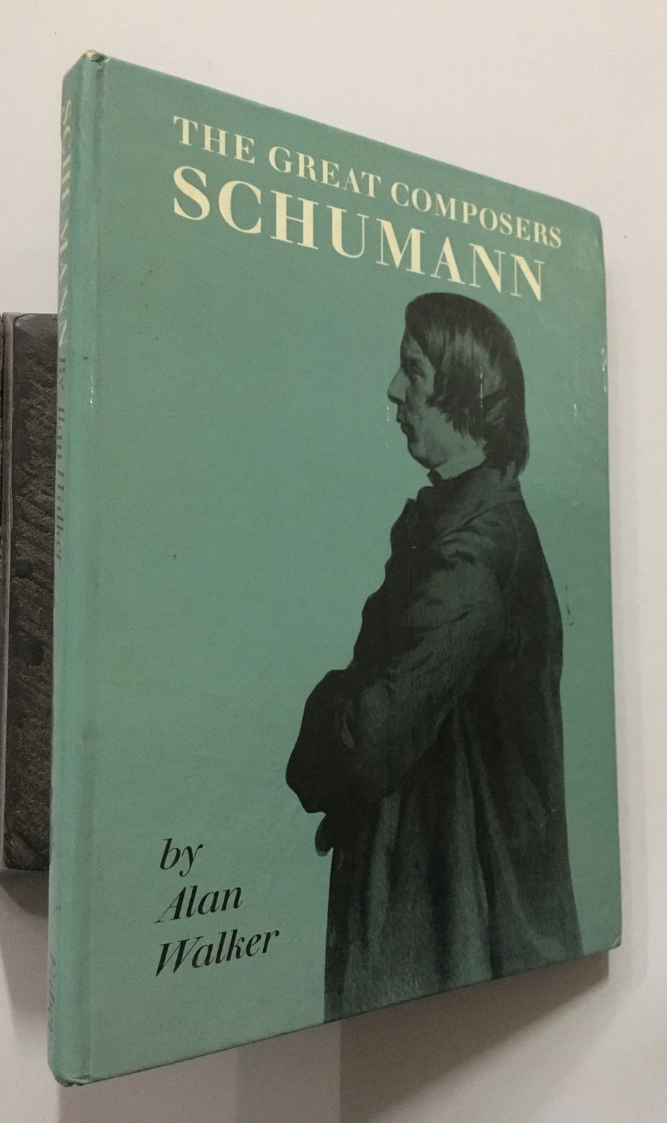 Walker, Alan: The Great Composers Schumann. Faber. 1976. London. 128p. hb
