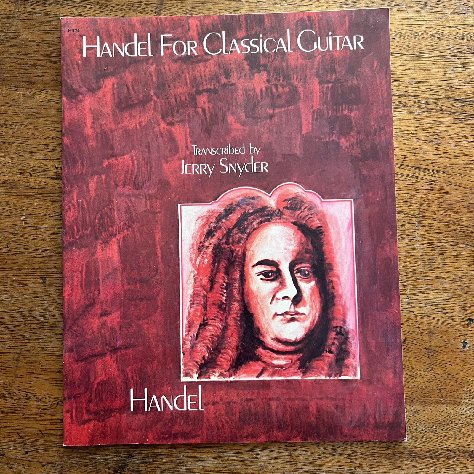 Handel for Classical Guitar Transcribed By Jerry Snyder Charles Hansen Music