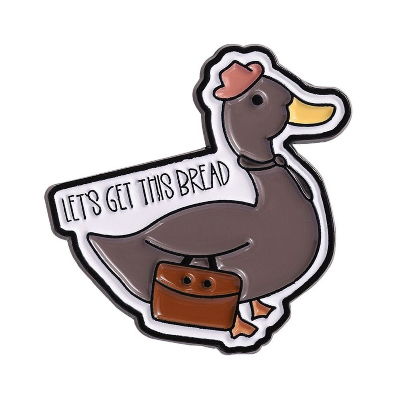 “Let’s Get This Bread” Duck Enamel Pin – Cute Motivational Goose/Duck Badge